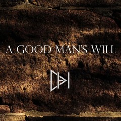 A Good Man's Will
