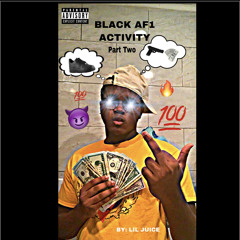 BLACK AF1 ACTIVITY PT.2(prod. by mike swinn)