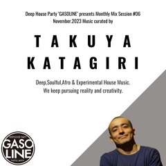 Deep House Party 'GASOLINE' monthly DJ mix session #06