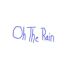 OhTheRain