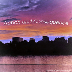 Action and Consequence