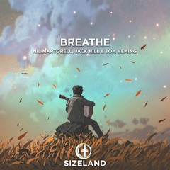 Nil Martorell, Jack Hill & Tom Heming - Breathe