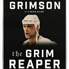 READ PDF EBOOK EPUB KINDLE The Grim Reaper: The Life and Career of a Reluctant Warrior by  Stu Grims