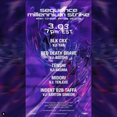 BLK CRX - Sequence x Millennium Strike 3/03/2023