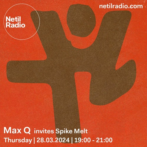 Netil Radio | Spike Melt [28.03.2024]
