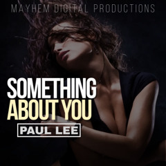 Something About You Ft PAUL LEE