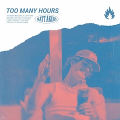 Too Many Hours