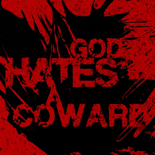 God Hates A Coward - Capitólio