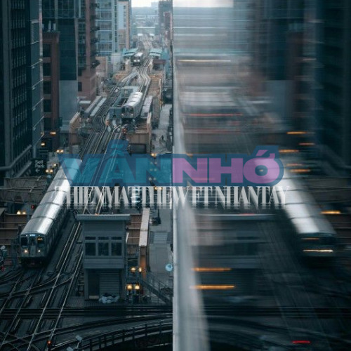 Van Nho Final ThienMatthew x Nhan Tay