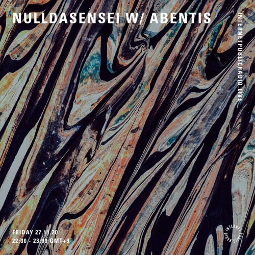 Internet Public Radio(w/ abentis) - 27th Nov 2020