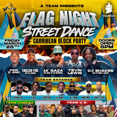 FLAG NIGHT STREET DANCE PROMO CD MARCH 28TH @LILGIANT @1KGAZA