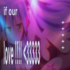 if our love!!!+