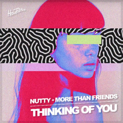 Nutty, More Than Friends - Thinking Of You EP [HP288]