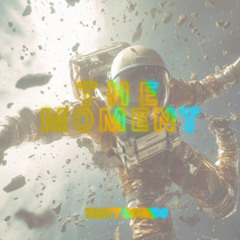 the moment