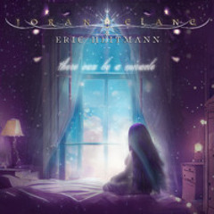 There can be a Miracle (Instrumental by Joran Elane and Eric Heitmann)