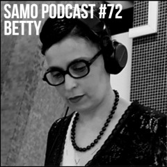 Samo Mix #72 - Betty