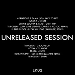 Unreleased Session EP.02 (Melodic House) 12/03/2025