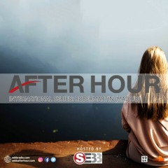 After Hour Show - EPISODE 34 (ROBERMARTIN)
