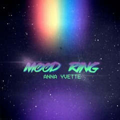 Anna Yvette - Mood Ring
