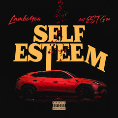 Self Esteem (featuring EST Gee)