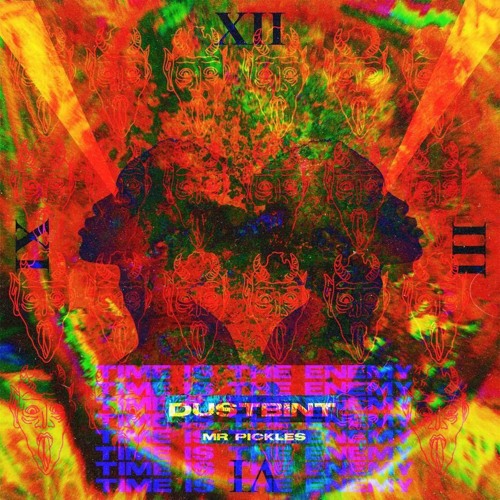 Mr Pickles & Dustbint - Time Is The Enemy (FREE DOWNLOAD)