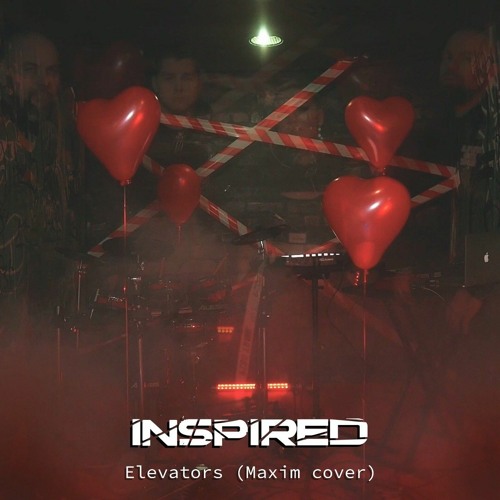 INSPIRED - Elevators (Maxim cover)