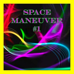 Space Maneuver #1