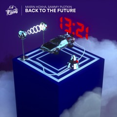 Marin Hoxha & Sammy Plotkin - Back To The Future