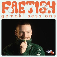 gemak! Sessions with Faetish