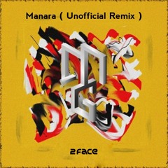 Manara (Unofficial Remix) - 2Face.mp3