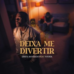 Deixa Me Divertir (feat.Yooda)