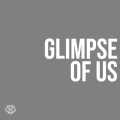 Glimpse Of Us (cover)
