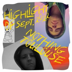 Nothing Toulouse at Radio Oedipus - 17 September 2022