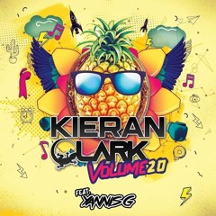 Kieran Clark - Volume 20 FT DJ Yannis G