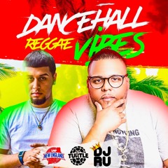 Dancehall Reggae Vibes Dj Turtle x Dj Ru