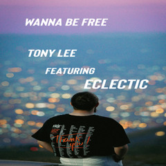 Wanna Be Free