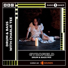 gyrofield - BBC Radio 1 with Charlie Tee (10th Feb 2024)
