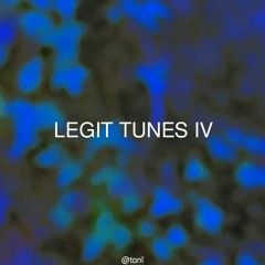 Legit Tunes IV