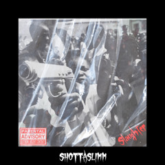 ShottaSlimm- Slaughter