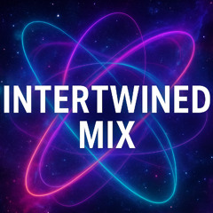 Intertwined Mix #002
