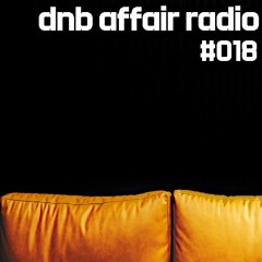 DnB Affair Radio - Episode 018