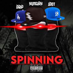 Spinning Remix (feat. DripDP & Jdot Flokka)