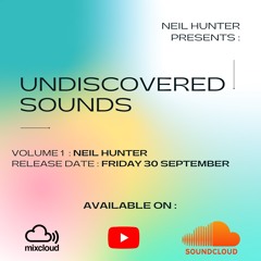 Undiscovered Sounds - Volume 1 - Neil Hunter