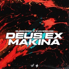 Subshock & Evangelos - Deus Ex Makina