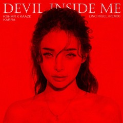 Devil Inside Me - Linc Rigel (Remix)