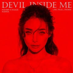 Devil Inside Me - Linc Rigel (Remix)
