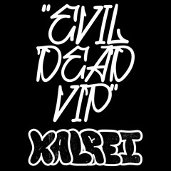 KALREI - EVIL DEAD VIP [FREE DOWNLOAD]