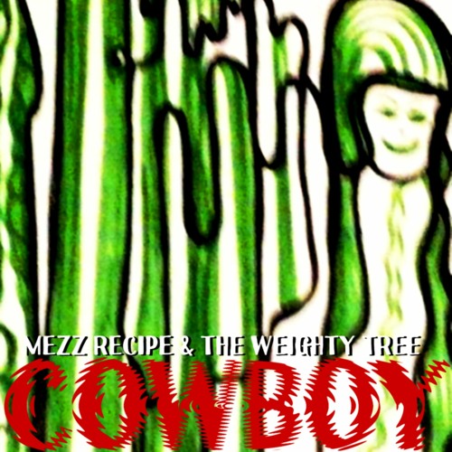 Cowboy - Mezz Recipe & The Weighty Tree