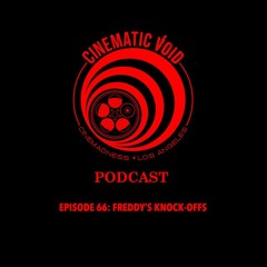 Episode 66: Freddy's Knock-offs