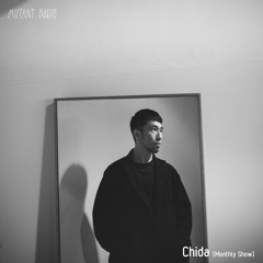 Chida [Monthly Show] [30.10.2020]